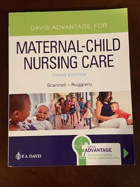 Davis Advantage Maternal-Child Nursing Care – Scannell & Ruggiero – NICE CLEAN !