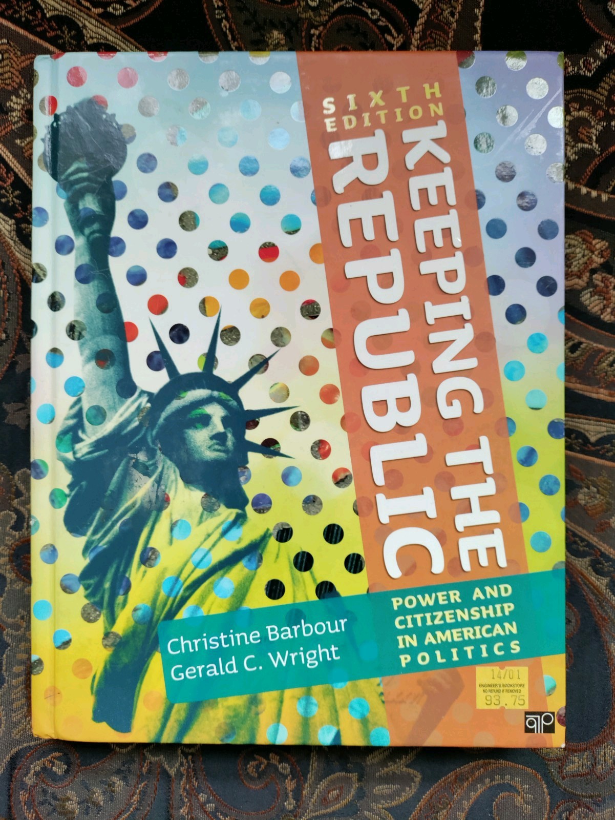 CQ Press Keeping the Republic 6th Ed Barbour/Wright PB American Politics