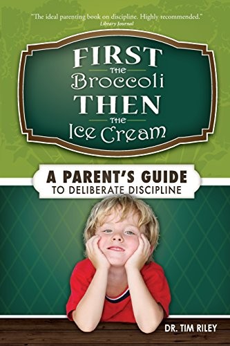 First the Broccoli, Then the Ice Cre…, Riley, Dr. Tim