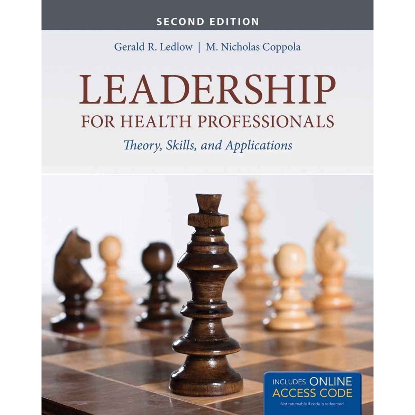 Leadership for Health Professionals with New Bonus Echapter Theory, Skills