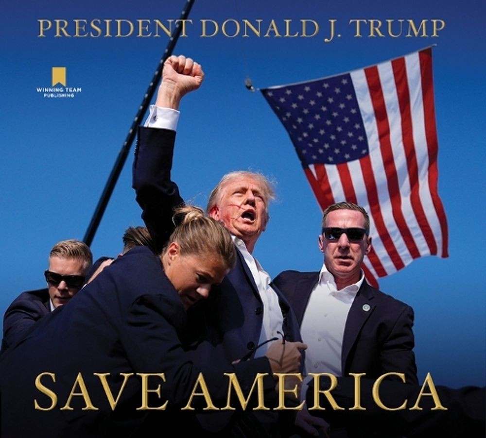 Save America by Donald J. Trump Hardcover Book