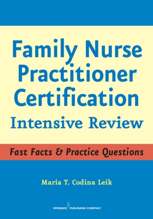 Family Nurse Practitioner Certification : Intensive Review Maria