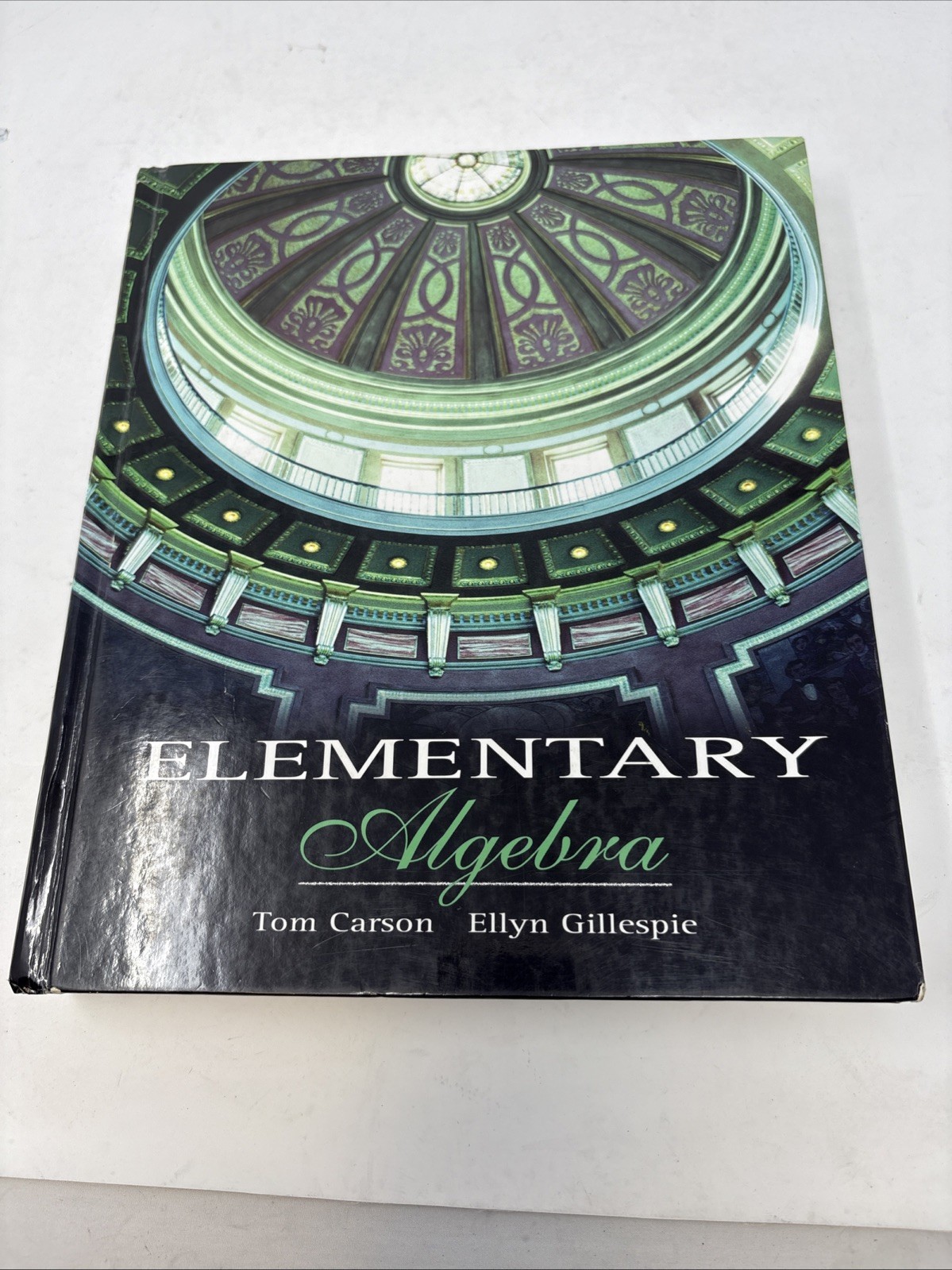Elementary Algebra Tom Carson Ellyn Gillespie Pearson Hardcover 2003
