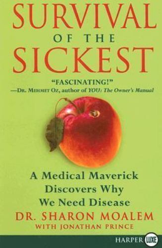 Survival of the Sickest by Dr. Sharon Moalem; Jonathan Prince