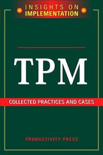Tpm: Collected Practices and Cases by Productivity Press: Used