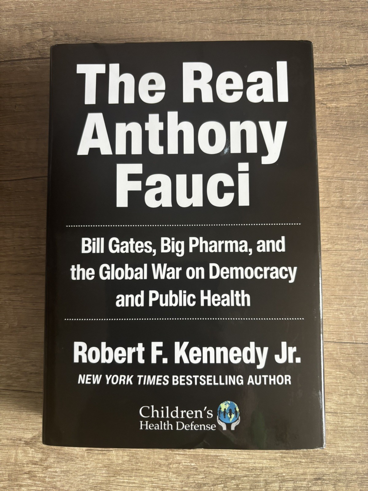 The Real Anthony Fauci: Bill Gates, Big Pharma, and t..by Kennedy Jr., Robert VG