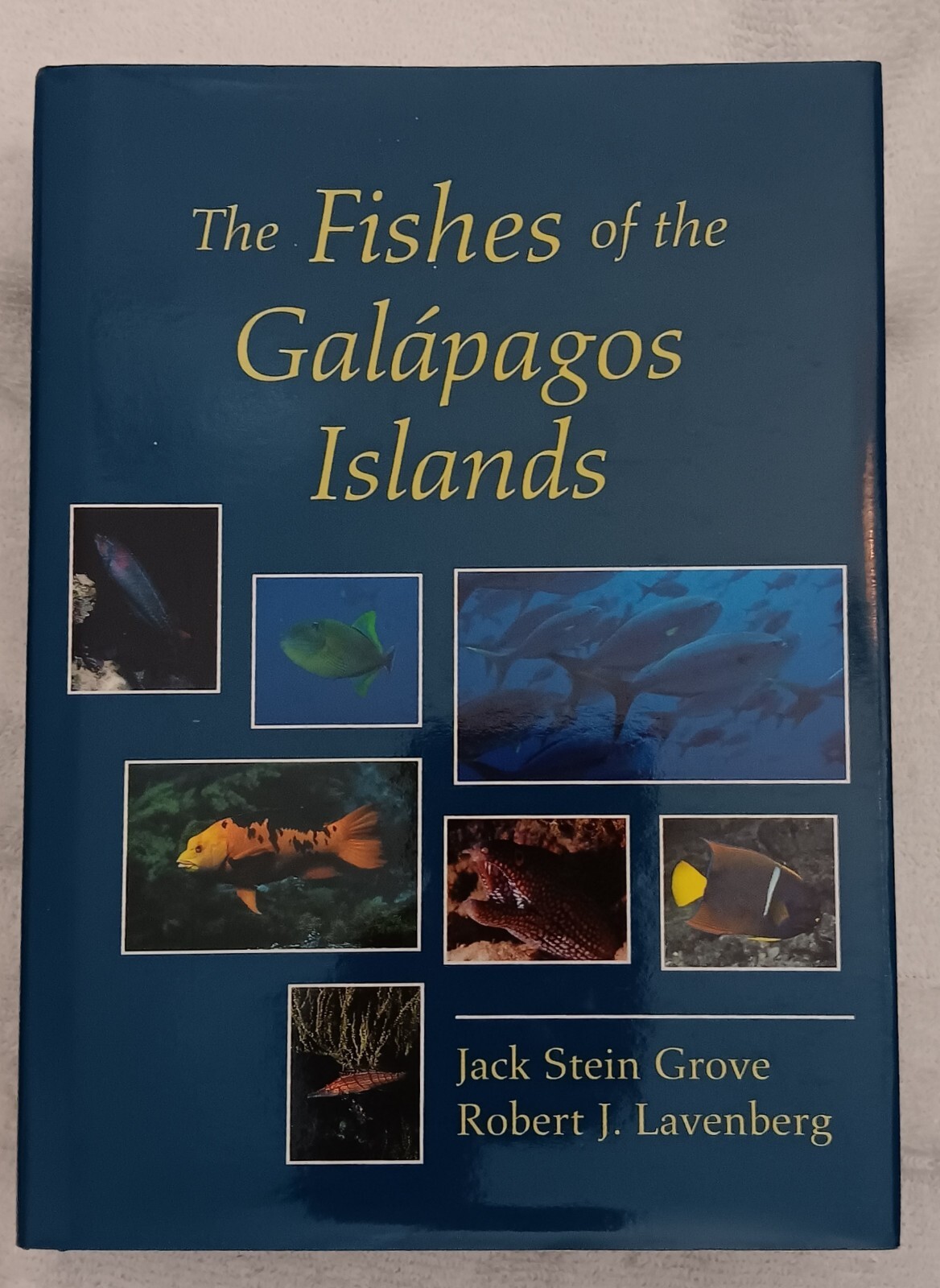 Fishes of the Galápagos Islands • Grove & Lavenberg • 1997 • Stanford HC/DJ