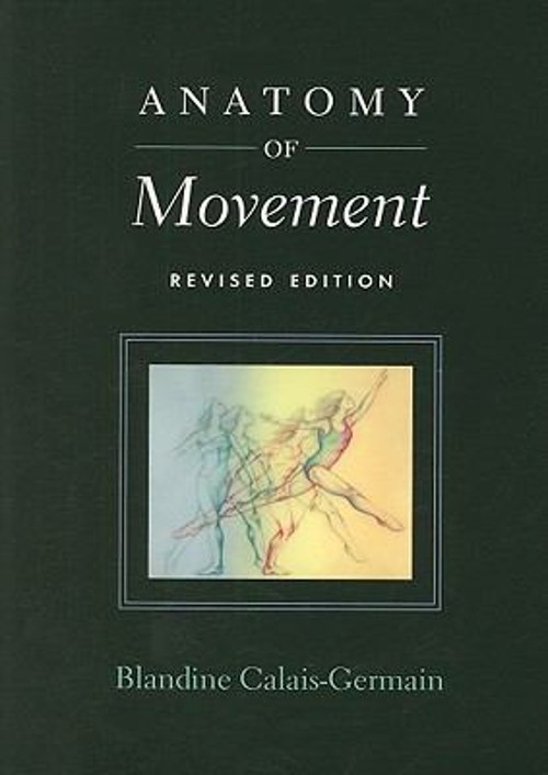 Anatomy of Movement Paperback Blandine Calais-Germain