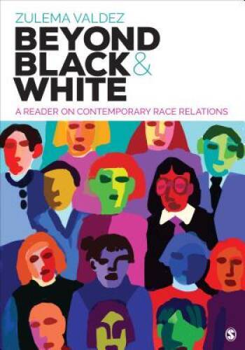 Beyond Black and White: A Reader on Contemporary Race Relations – GOOD