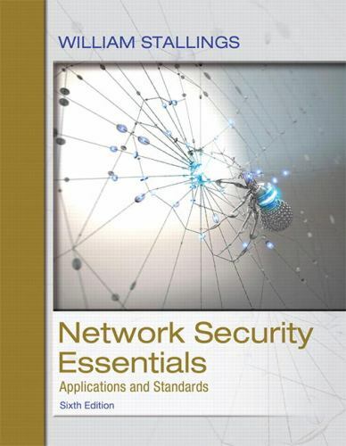 Network Security Essentials: Applications and Standards by Stallings, William