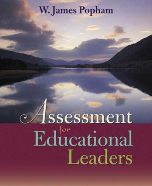 Assessment for Educational Leaders Perfect W. James Popham