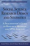 Social Science Research Design and Statistics: A Practitioner’s Guide to Resear