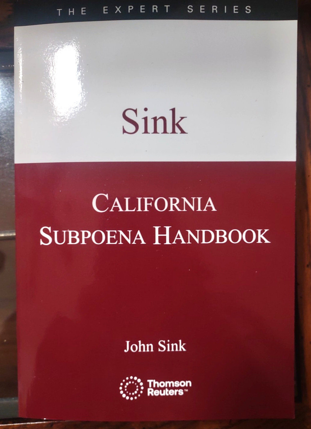 2025-2026 California Subpoena Handbook, John Sink, Thomson Reuters