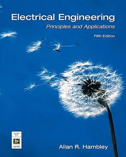 Electrical Engineering: Principles and Applications by Allan R Hambley: Used