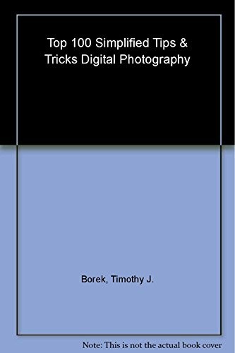 Digital Photography: Top 100 S – VERY GOOD