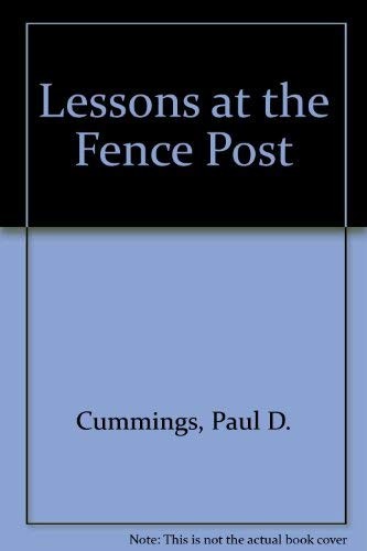Lessons at the Fence Post