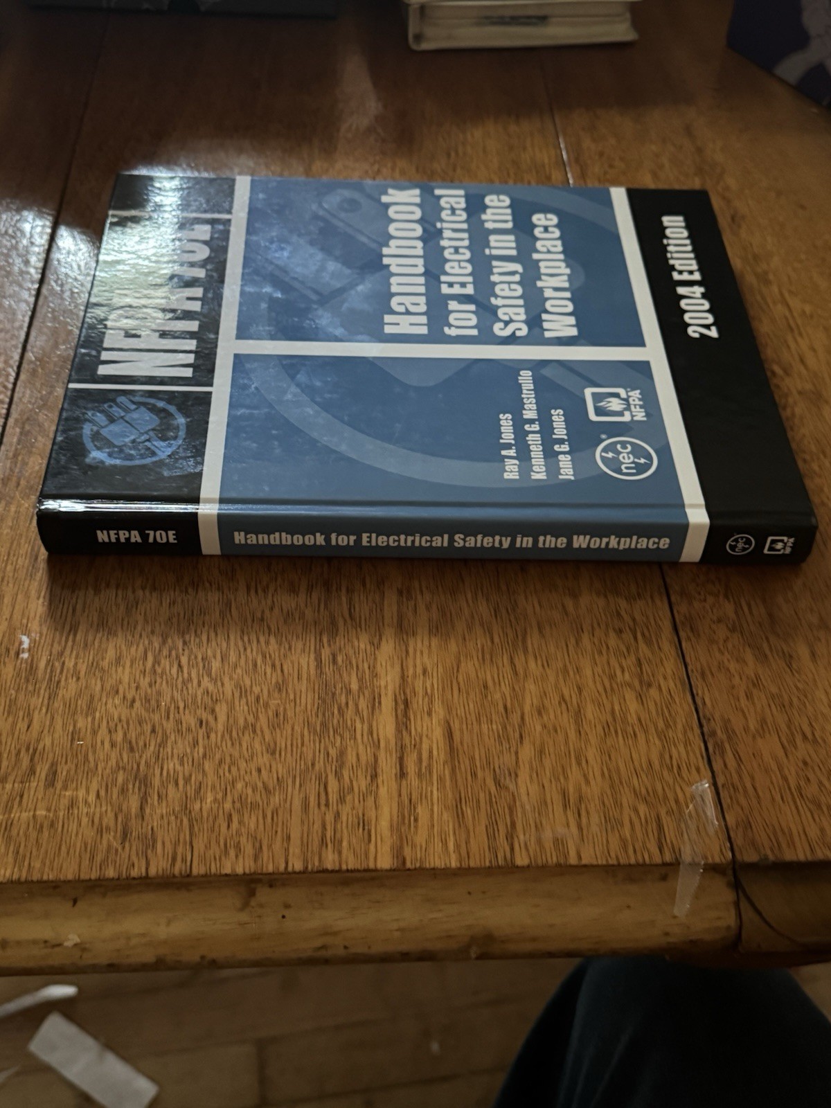 NFPA 70E Handbook for Electrical Safety in the Workplace Ray Jones NEW HARDBACK