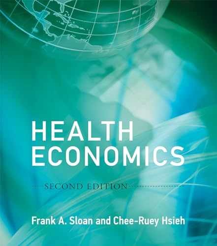 Health Economics, second edition – Hardcover, by Sloan Frank A.; – Very Good