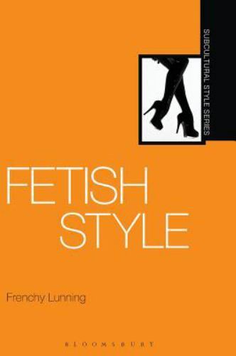 Fetish Style (Subcultural Style), Lunning, Frenchy, Good Book