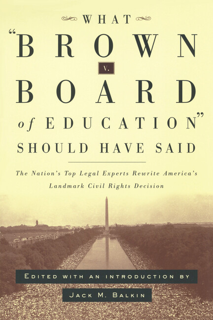 What Brown Vs Board Of Education Should Have Said: The Nation’s Top Legal …