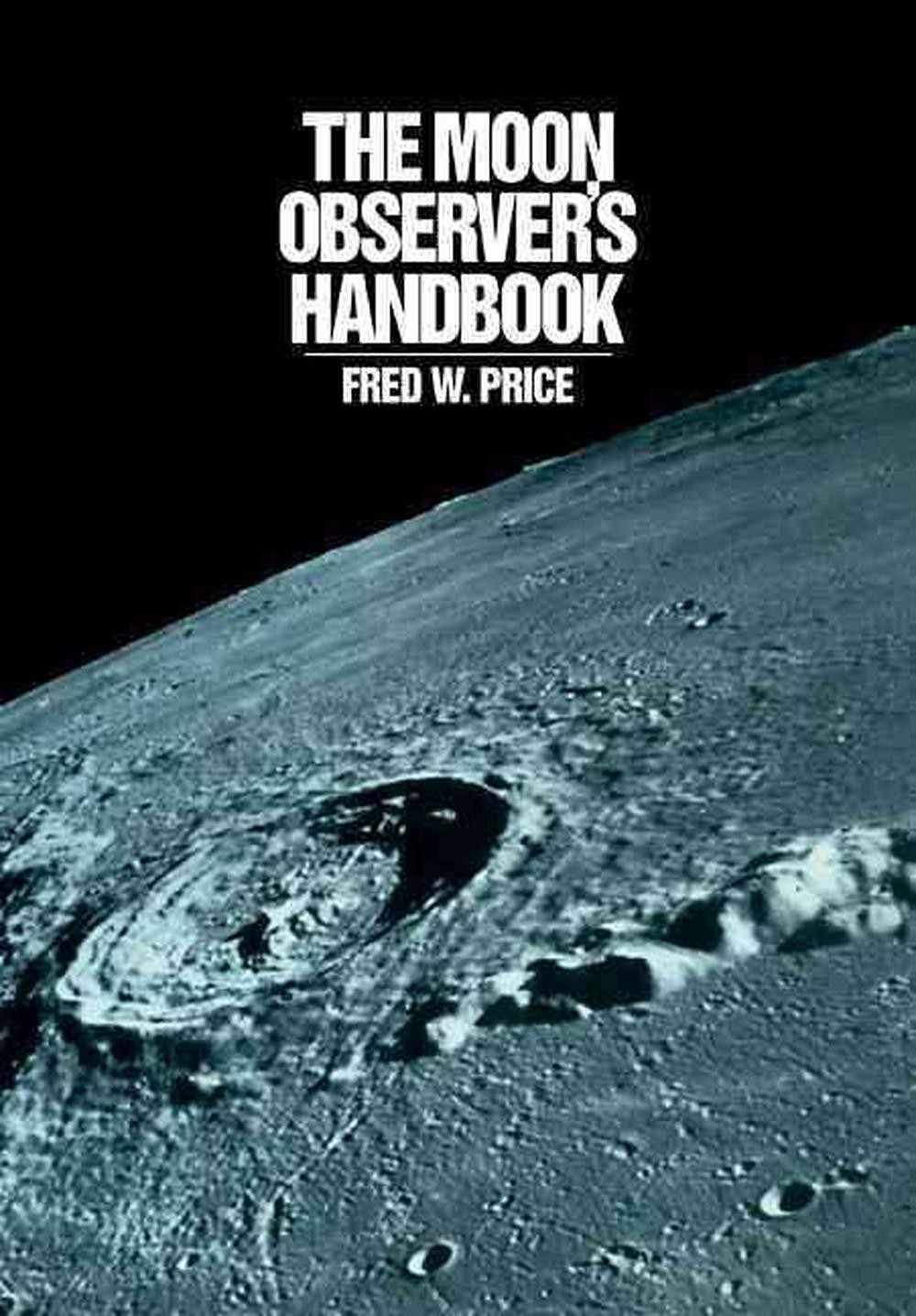 The Moon Observer’s Handbook by Fred W. Price (English) Paperback Book