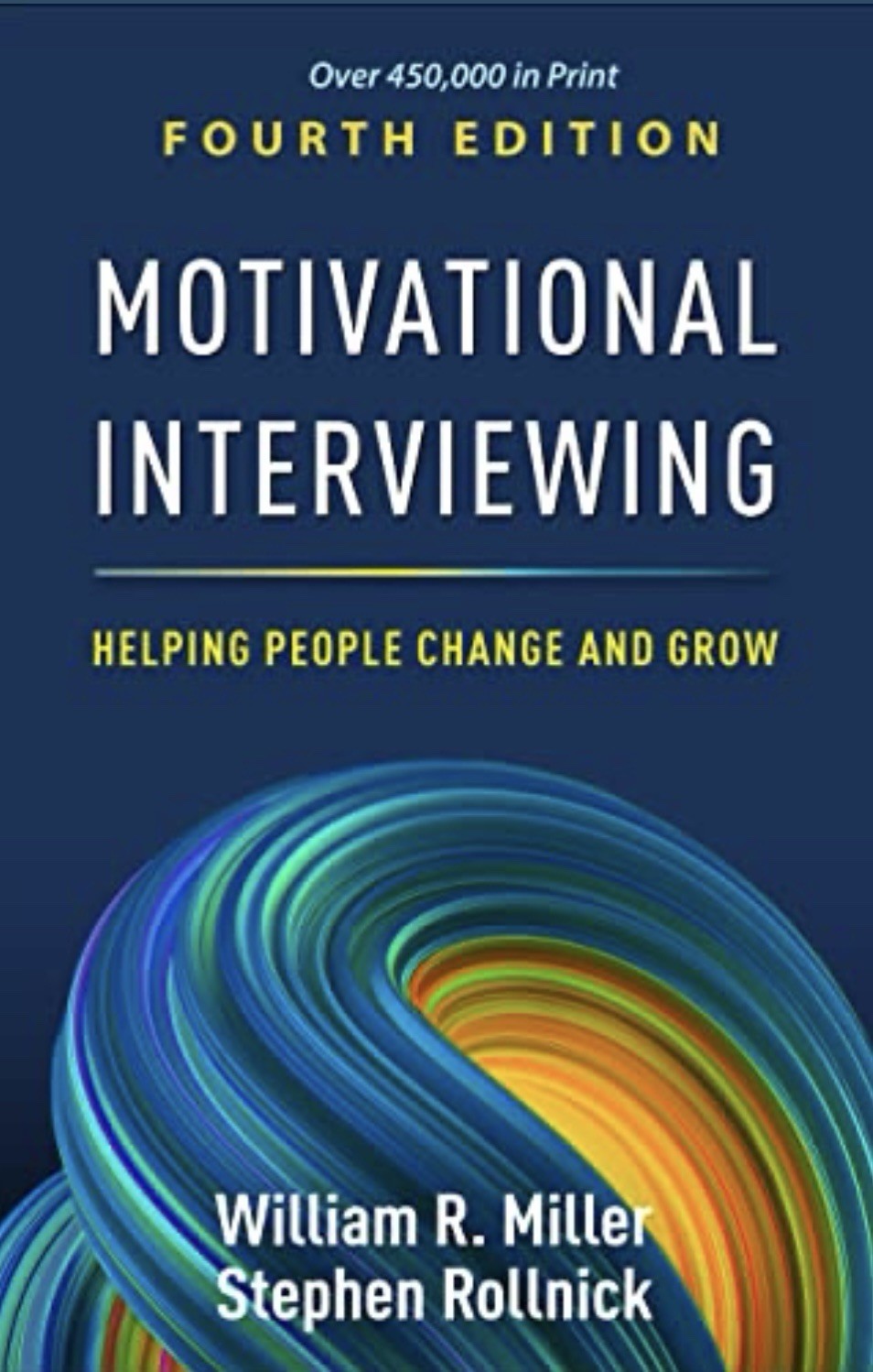 Motivational Interviewing: Helping People Change and Grow (4e, Hardcover)