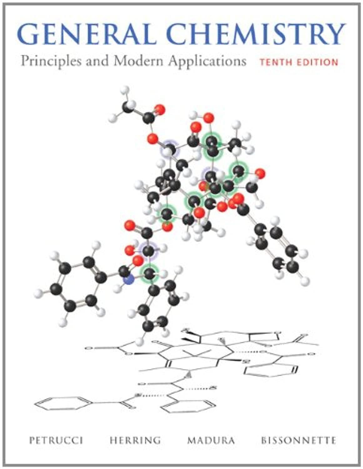 General Chemistry: Principles and Modern Applications (10th Edition)