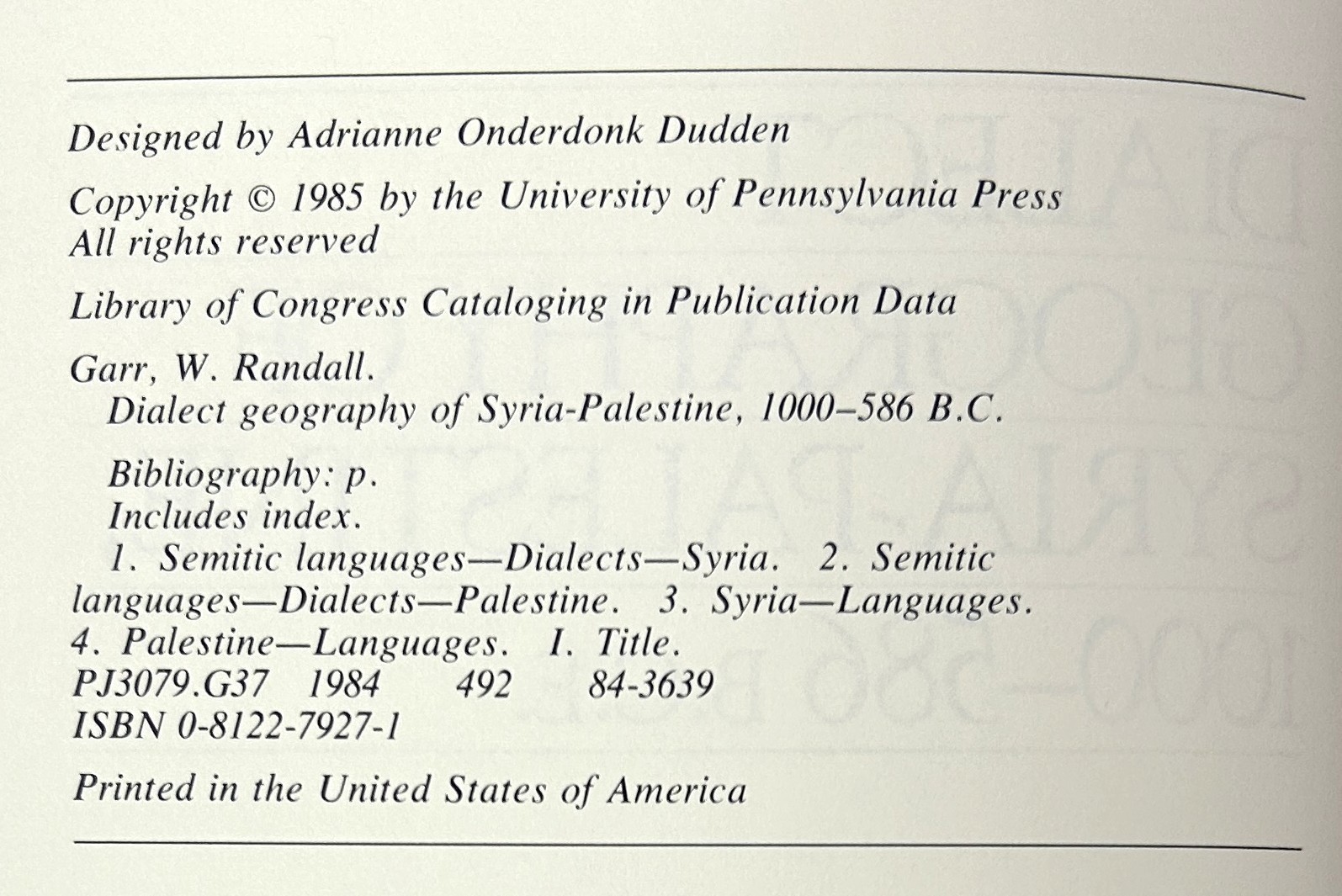 Dialect Geography of Syria-Palestine 1000-596 BCE by W Randall Garr 1985 HB