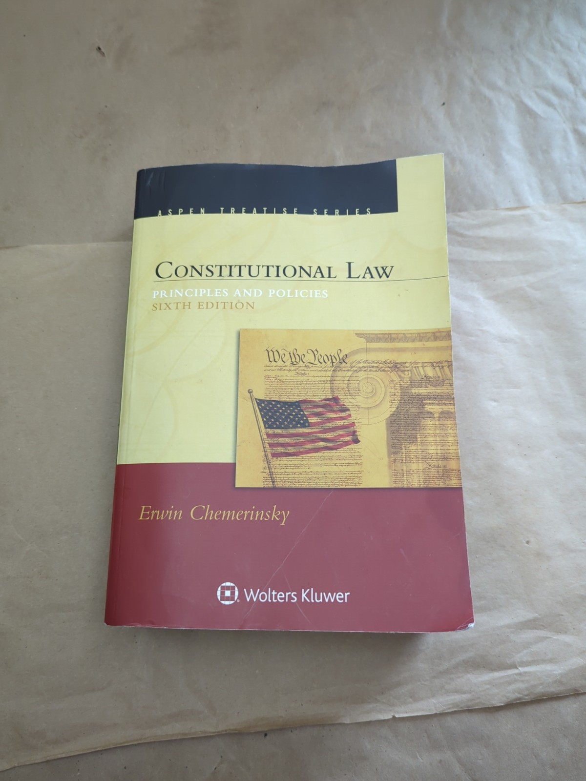 Constitutional Law : Principles and Policies (Sixth Edition)