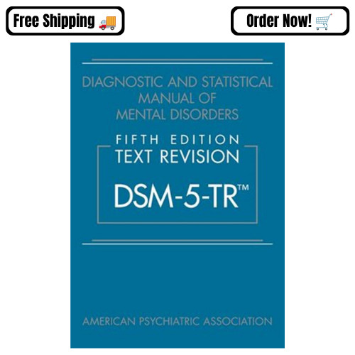Diagnostic and Statistical Manual of Mental Disorders DSM-5-TR Text Revision