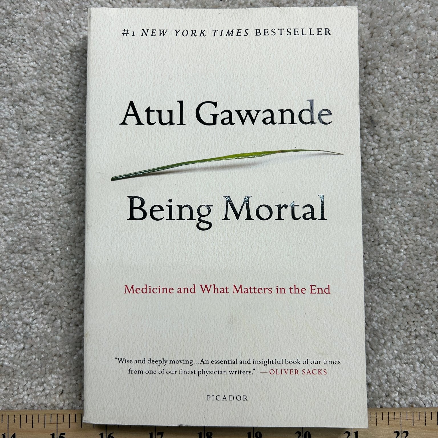 Being Mortal Atul Gawande 2017 First Picador Edition Medicine Picador