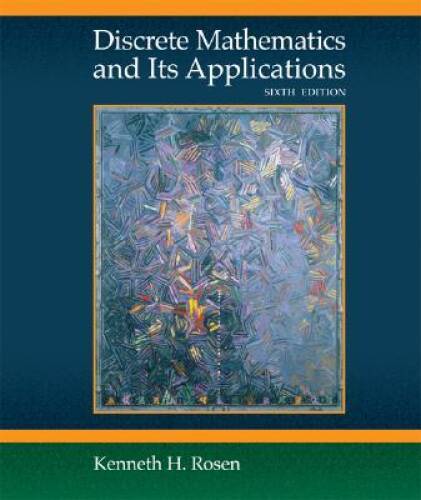 Discrete Mathematics and Its Applications – Hardcover By Rosen, Kenneth – GOOD