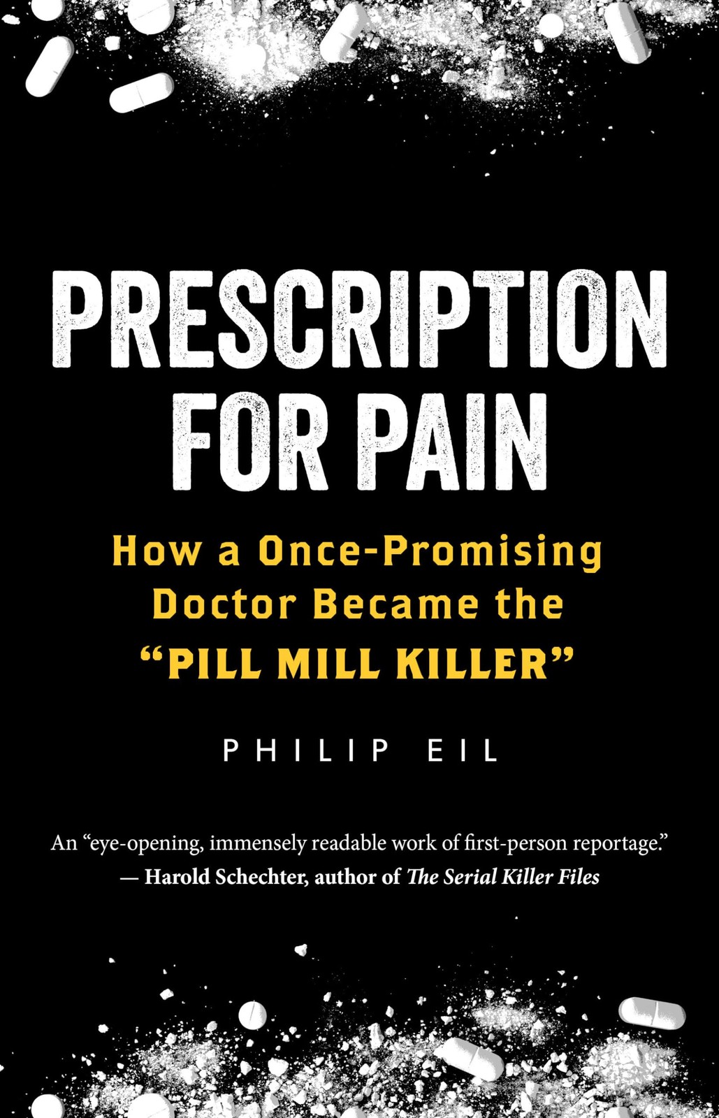 Prescription for Pain: How a Once-Promising Doctor Became the “Pill Mill Kil…