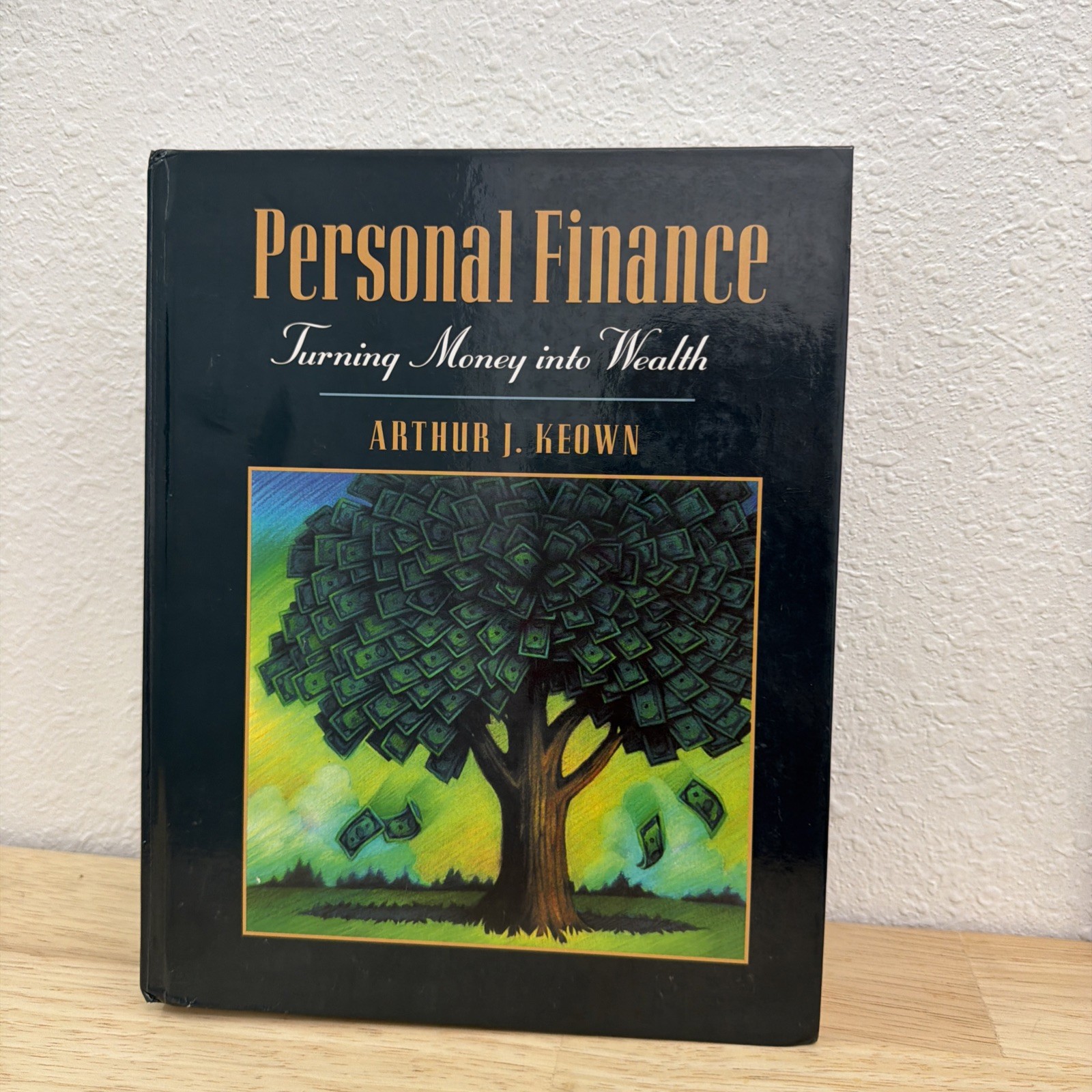 Personal Finance – Turning Money Into Wealth By Arthur J. Keown Book Used