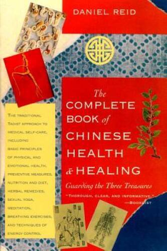 The Complete Book of Chinese Health & Healing: Guarding the Thr – VERY GOOD