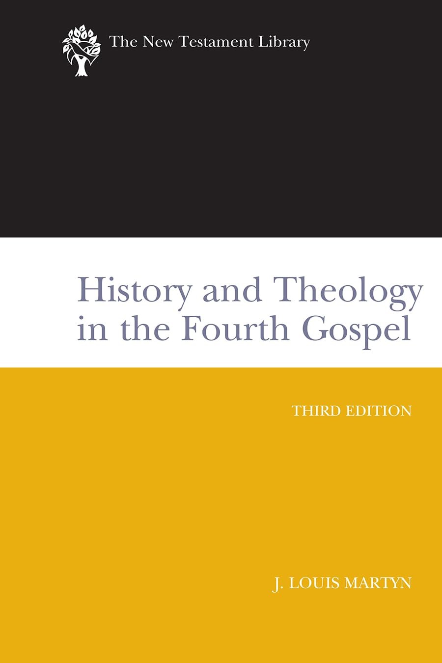 History and Theology in the Fourth Gospel, Revised and Expanded (The New Tes…