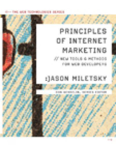 Principles of Internet Marketing: New Tools and Methods for Web Developers…