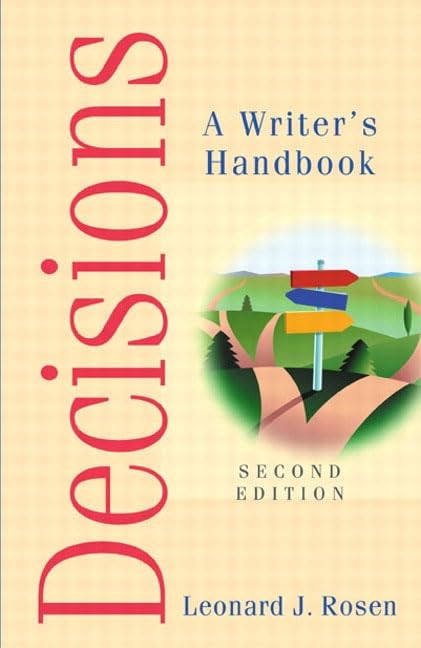 Decisions: A Writer’s Handbook (2nd Edition) – Rosen, Leonard – Good – See c…
