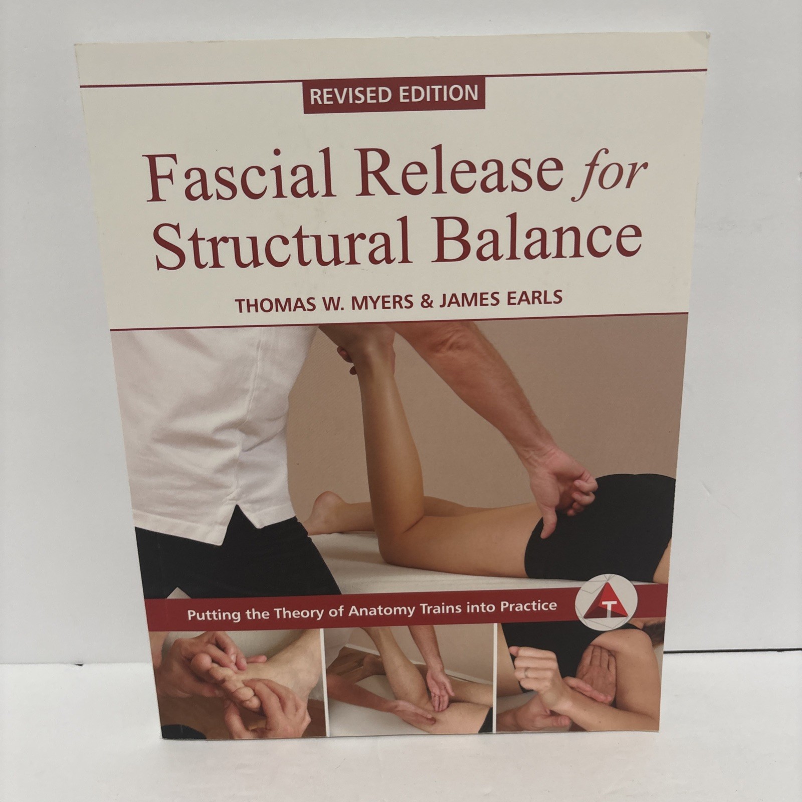 Fascial Release for Structural Balance Revised Edition