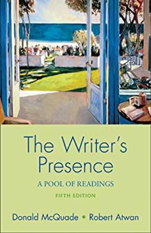 The Writer’s Presence : A Pool of Readings Robert, McQuade, Donal
