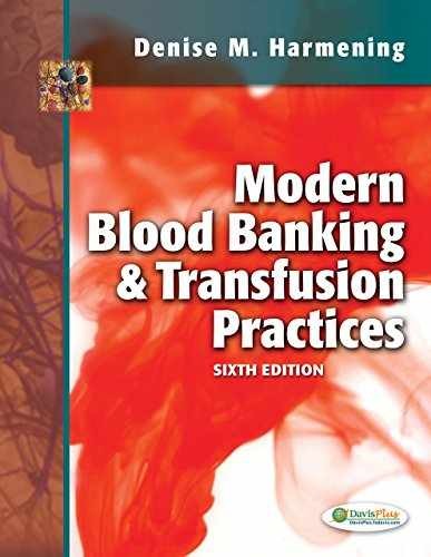 Modern Blood Banking & – Hardcover, by Denise M. Harmening – Very Good