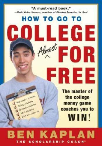 How to Go to College Almost for Free – Paperback By Kaplan, Ben – GOOD