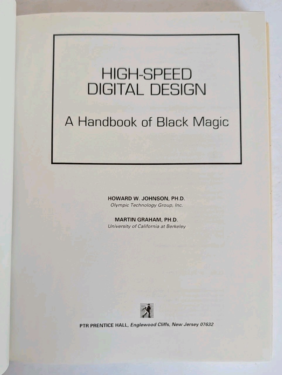 High Speed Digital Design : A Handbook of Black Magic by Martin Graham and…