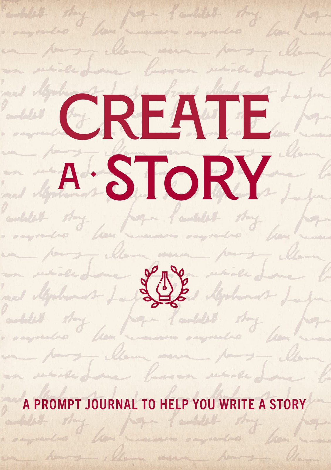 Create a Story: A Prompt Journal to Help You Write a Story (Volume 19) (Crea…
