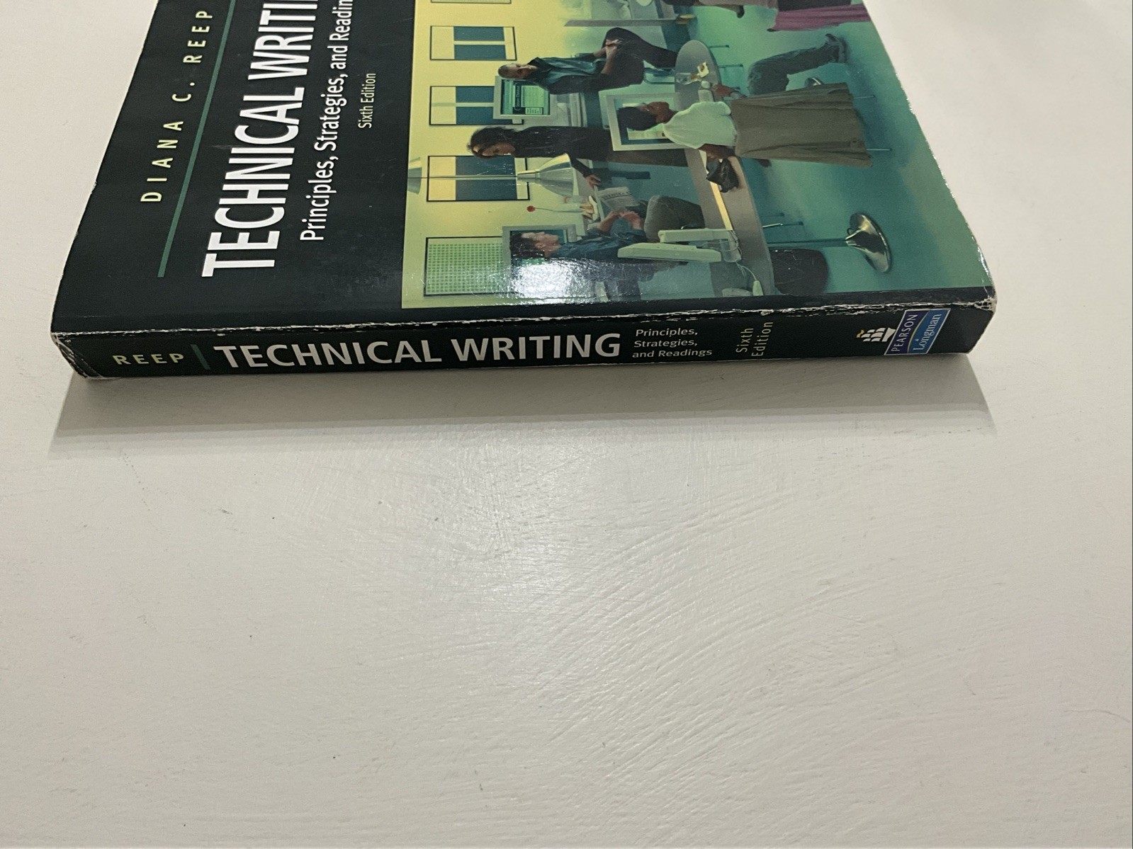 Technical Writing : Principles, Strategies, and Readings by Diana Reep