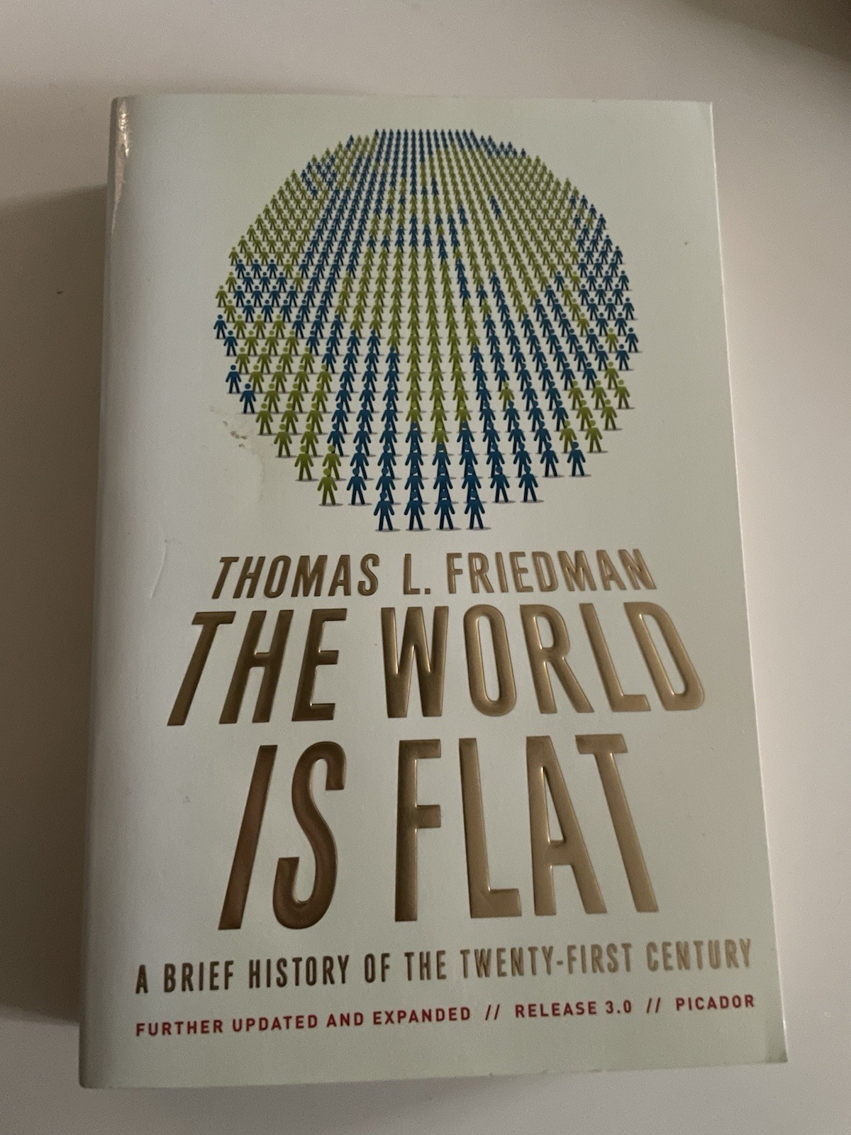 The World Is Flat by Thomas L. Friedman – Release 3.0 Updated Edition Picador