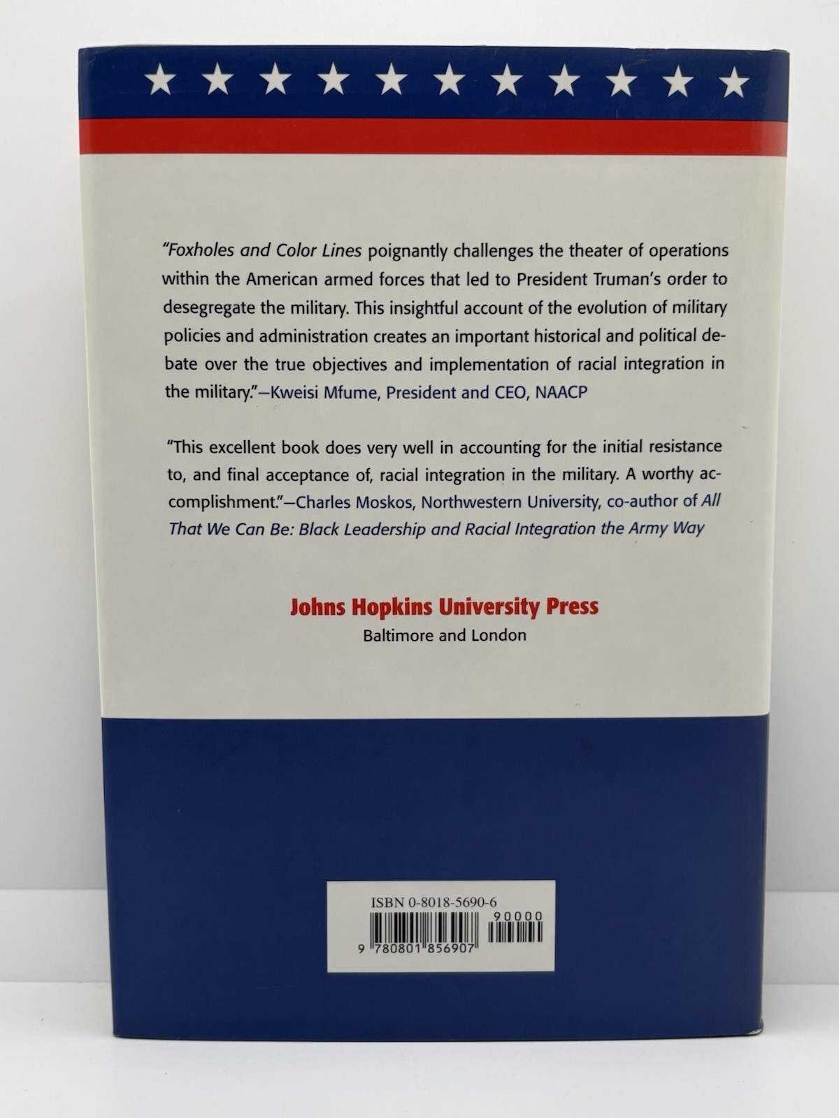 Foxholes and Color Lines : Desegregating the U. S. Armed Forces | Ex-Library