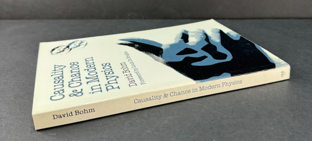 Causality and Chance in Modern Physics David Bohm 1993