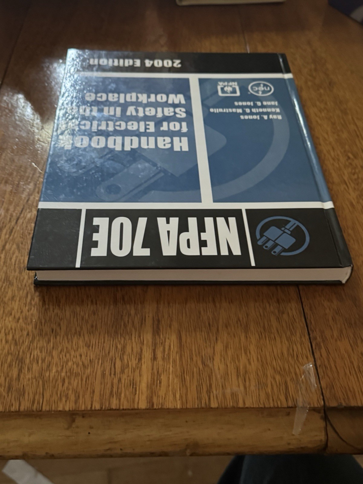 NFPA 70E Handbook for Electrical Safety in the Workplace Ray Jones NEW HARDBACK
