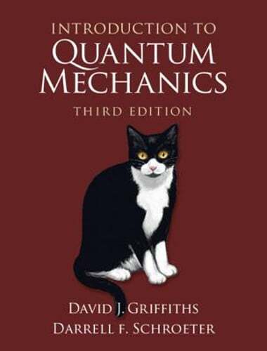 Introduction to Quantum Mechanics by David J Griffiths: Used